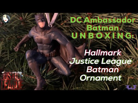 DC Ambassador Unboxing: Hallmark Justice League Batman Ornament!