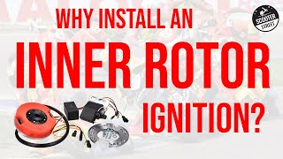 WHY Install An INNER ROTOR IGNITION on Your Scooter?