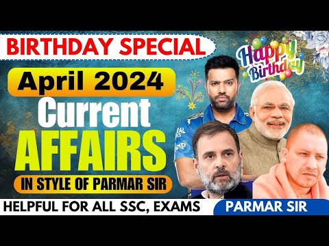 APRIL 2024 CURRENT AFFAIRS | Parmar SSC