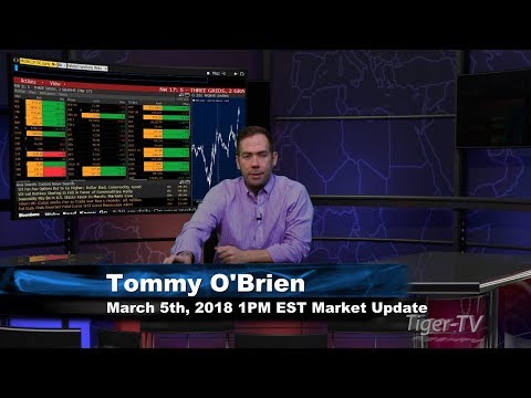 March 5th 1PM EST Market Update with Tommy O'Brien on TFNN