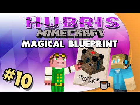 Minecraft: Hubris - #10 - Magical Blueprint