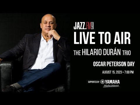 Live to Air: Oscar Peterson Day with the Hilario Durán Trio