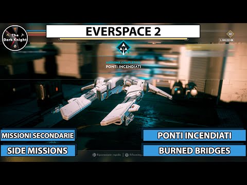 Everspace 2: Missioni secondarie - Ponti incendiati (Side missions - Burned Bridges)