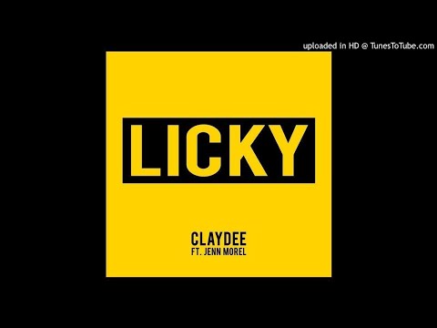 Claydee Feat. Jenn Morel - Licky