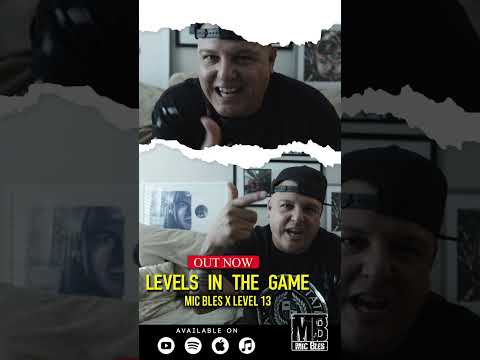 Mic Bles x Level 13 : Levels In The Game (TRAILER)