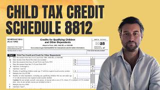 Child Tax Credit for 2025 - IRS Schedule 8812 Tutorial