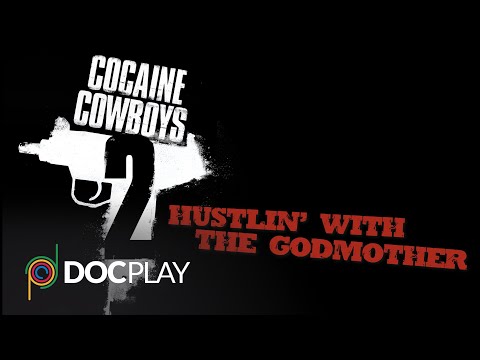Cocaine Cowboys 2: Hustlin' With The Godmother | Official Trailer | DocPlay