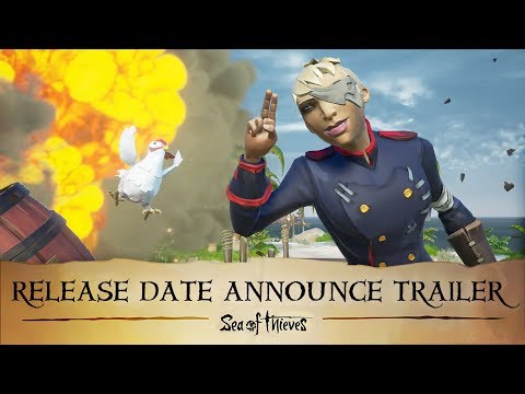 Official Sea of Thieves Release Date Announce Trailer thumbnail