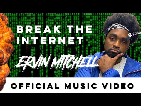 Ervin Mitchell - Break The Internet (Official Music Video) NEW 2020
