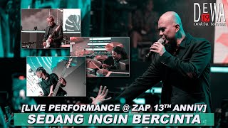 Download lagu Dewa19 - Sedang Ingin Bercinta | 13th Anniv Zap Clinic (Live Performance) mp3 Download lagu Dewa19 - Sedang Ingin Bercinta | 13th Anniv Zap Clinic (Live Performance) mp3