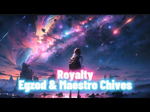 Nightcore - Royalty (Egzod & Maestro Chives) feat. Neoni | Lyrics
