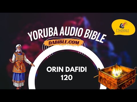 Psalms 120 - Orin Dafidi 120 - Yoruba Bible - Bibeli Mimo