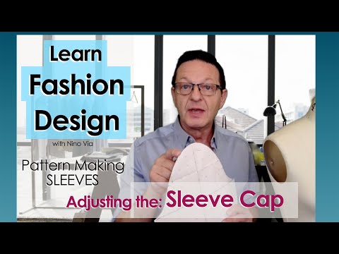 Fashion Designing ~ Pattern Sleeves Caps ~ Adjusting Sleeves To Fit The Armhole ~ Learn Online.