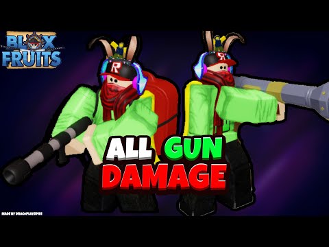 All Gun Damages and Showcase on a 20Mil Player - Blox Fruits (Update 13) [Roblox]