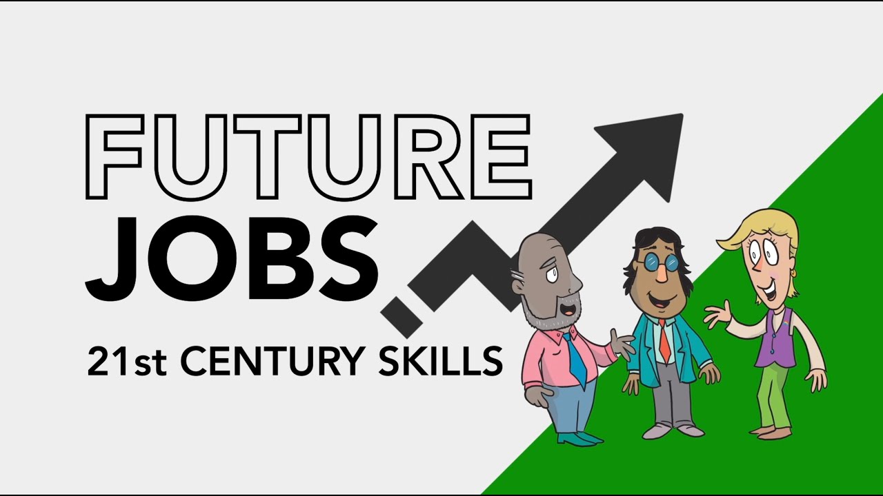 Future Jobs: 21st Century Skills | Master these skills to find your future job