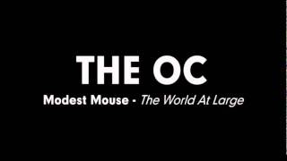 The OC Music - Modest Mouse - The World At Large