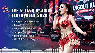 Download lagu VIRAL !!! TOP 6 BAJIDOR  HITS 2026 || HITS || GADIS MANIS KALIMANTAN || CINTA PERTAMA💃💃💃 mp3