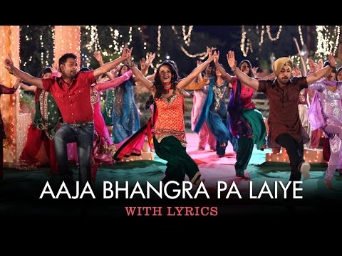 Aaja Bhangra Pa Laiye | Full Song With Lyrics | Saadi Love Story
