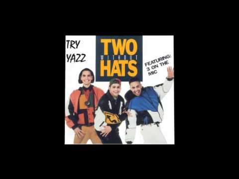 Two without Hats   Esa Loca Acapella