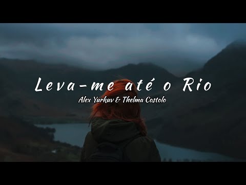 Alex Yurkuv & Thelma Costolo - Take Me To The River (I Will Swim) [tradução]