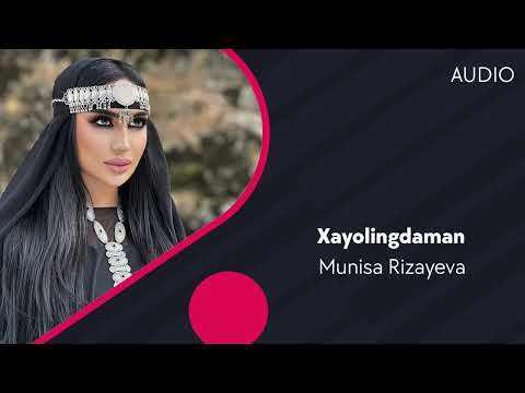 Munisa Rizayeva - Xayolingdaman | Муниса Ризаева - Хаёлингдаман (AUDIO)