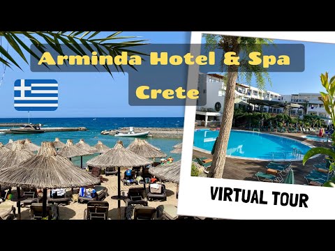 Arminda Hotel & Spa Virtual Tour in Crete Hersonissos