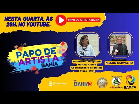 TITULO: #177 - ENTREVISTA Prof. Margareth M. Araújo / PROG PAPO DE ARTISTA BAHIA -BY NILSON CARVALHO