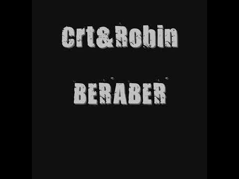 Crt & Robin-Beraber