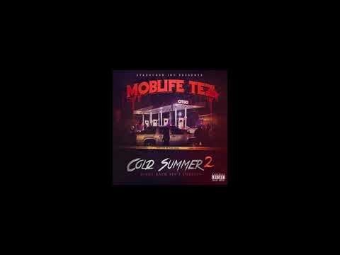 Moblife Tez Real ft Shotty El Capo Prod by @cortytez
