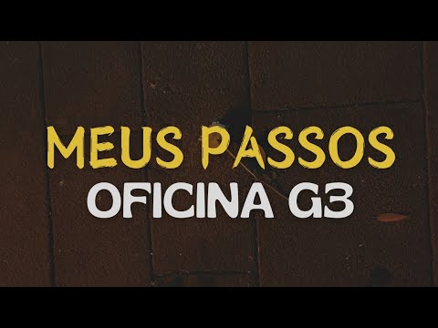 Meus Passos - Oficina G3