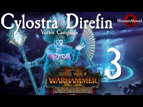 Total War: Warhammer 2 Vortex Campaign - Cylostra Direfin #3