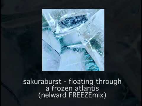 Video thumbnail for Floating through a frozen atlantis - FREEZEmix