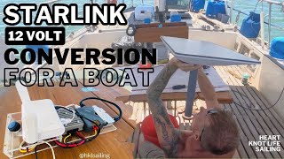 STARLINK 12 VOLT CONVERSION FOR A BOAT | EP 139