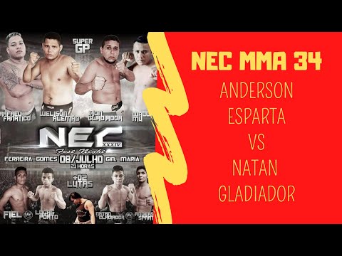 👊 NEC MMA 34 [Ferreira Gomes] - Anderson Esparta vs Natan Gladiador 💪