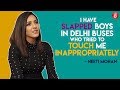 Neeti Mohan: I Have Slapped Boys In Delhi Buses Who Tried To Touch Me Inappropriately
