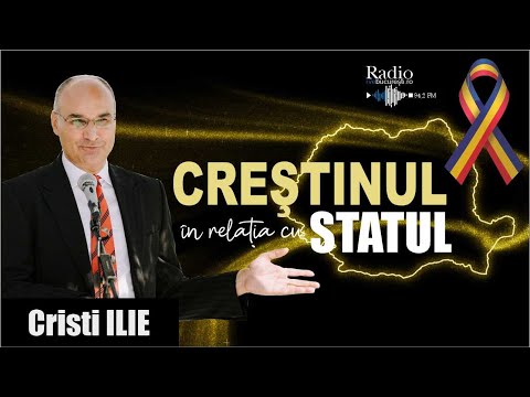 Creștinul în relația cu statul - Partea 1 | Cristi Ilie