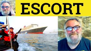 😎 Escort Meaning - Escort Defined - Escort Definition - Escort Meaning - Escort Examples - Escort
