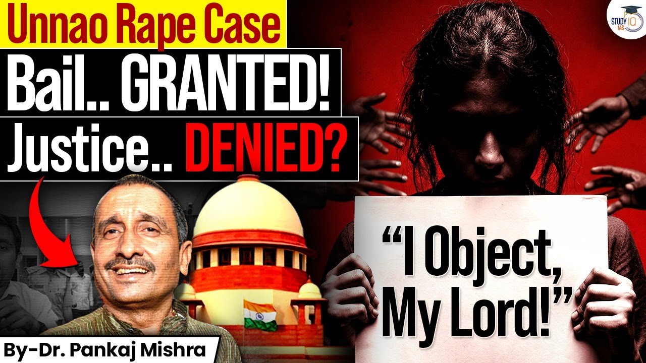 Bail Granted or Justice Denied? | Unnao Case: रसूखदारों को ही राहत क्यों? | Power Vs Justice