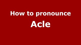 How to pronounce Acle