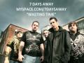 7 Days Away - Wasting Time 