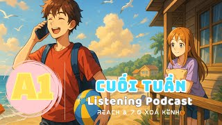 🎧 Luyện Nghe Tiếng Anh Level A1- CUỐI TUẦN -  | Listening English Podcast |🎯