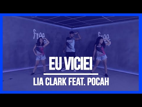 Eu Viciei - Lia Clark feat. POCAH | Coreografia Free Dance | #boradançar -