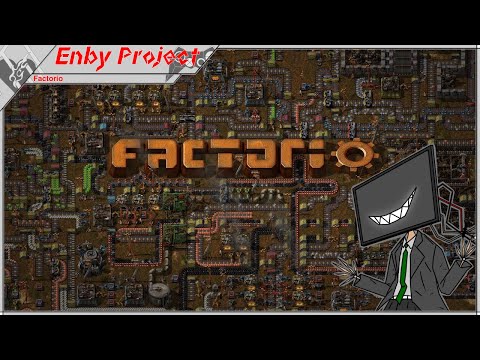 #24 Enby Projectの「FACTORIO シーズン4」‐リボンワールド横断大作戦‐