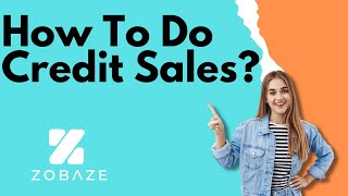 How to sell on credits? | Inventory | Store |Inventory | Reports | Zobaze POS
