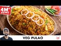 Veg Pulao Recipe Easy One Pot Pulao Recipe वेज पुलाओ बनाने का तर�