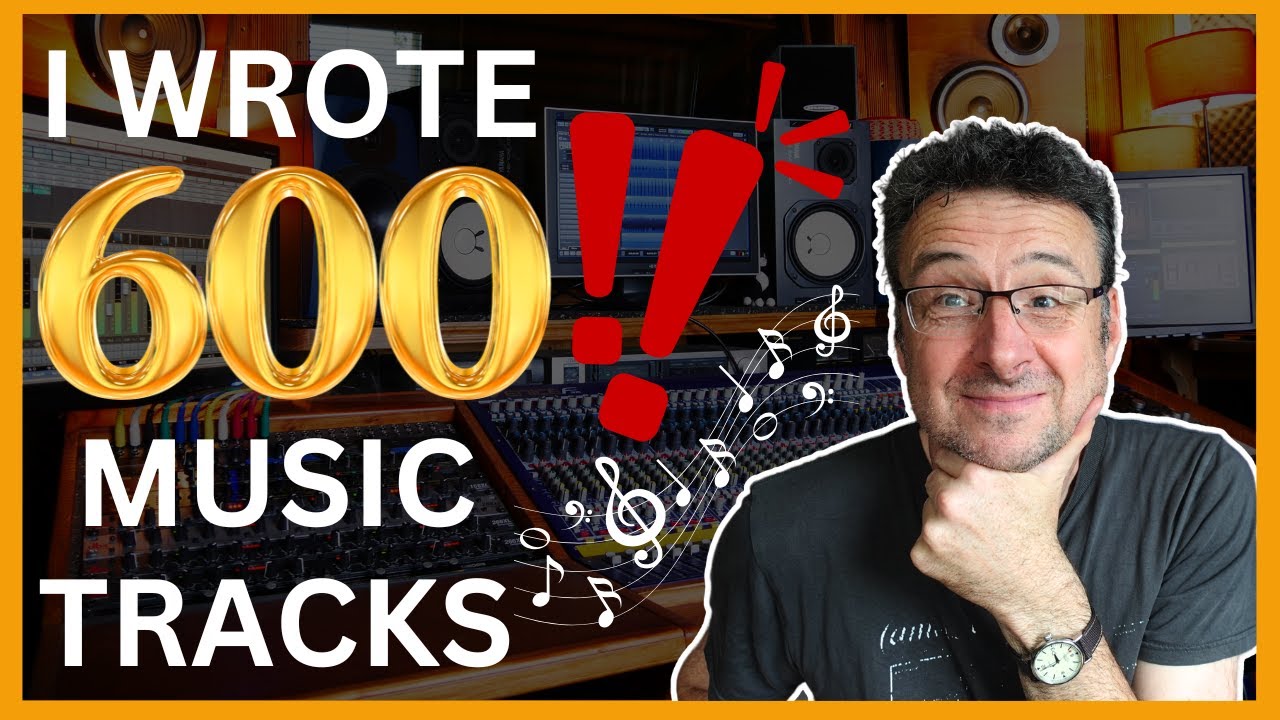 I Composed 600 Music Tracks: This is What I Learned