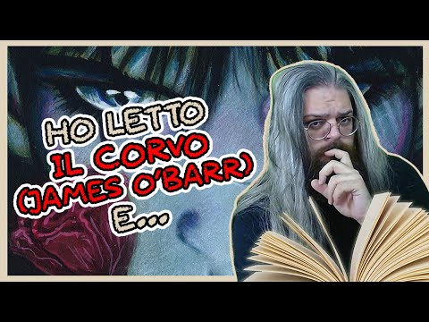 I read "The Crow" (James O'Barr) and...