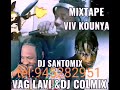 mixtape viv kounya vag lavi colmix ft DJ santomix too hit 2024