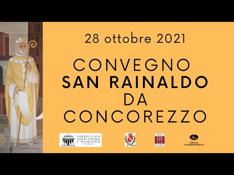 Convegno san Rainaldo da Concorezzo - 28 10 2021