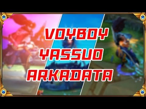 VOYBOY, YASSUO vs ARKADATA Best Yasuo Montage - Outplays Compilation | League of Legends